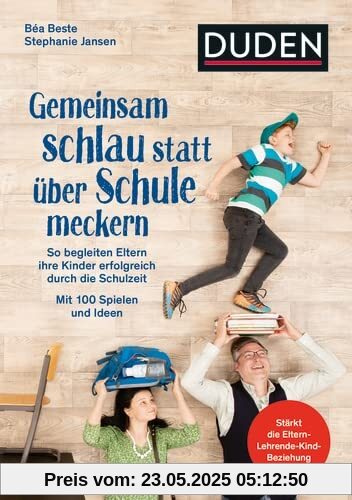 Gemeinsam schlau statt über Schule meckern: So begleiten Eltern ihre Kinder erfolgreich durch die Schulzeit. Mit 100 Spielen und Ideen. Stärkt die ... Von Familien getestet. Gemeinsam schlau statt über Schule meckern: So begleiten Eltern ihre Kinder erfolgreich durch die Schulzeit. Mit 100 Spielen und Ideen. Stärkt die ... Von Familien getestet.