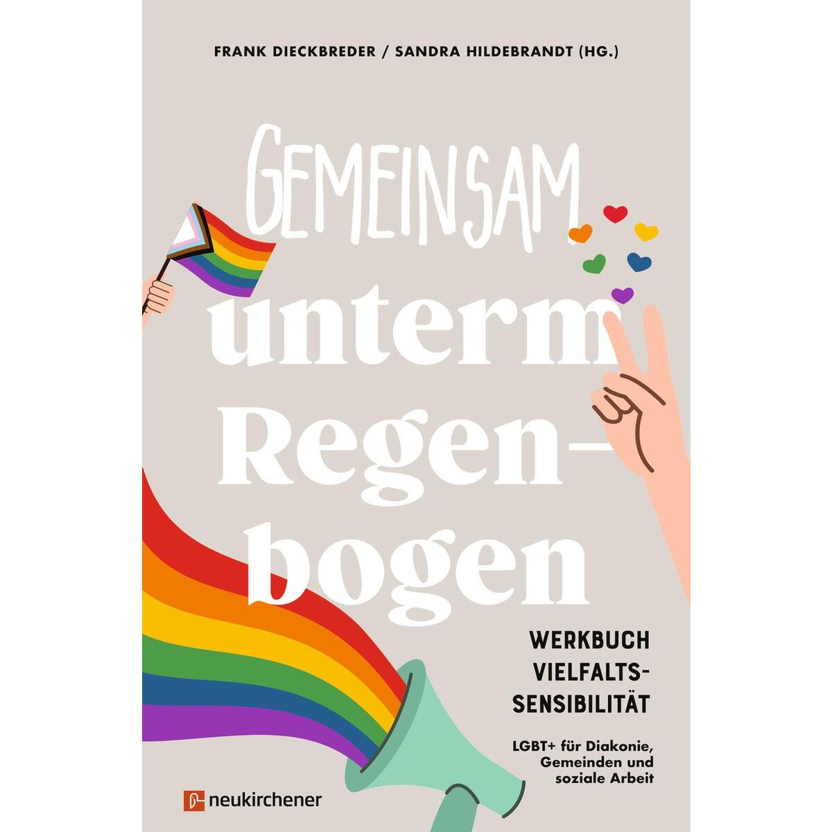 Gemeinsam unterm Regenbogen Gemeinsam unterm Regenbogen von Neukirchener Verlag