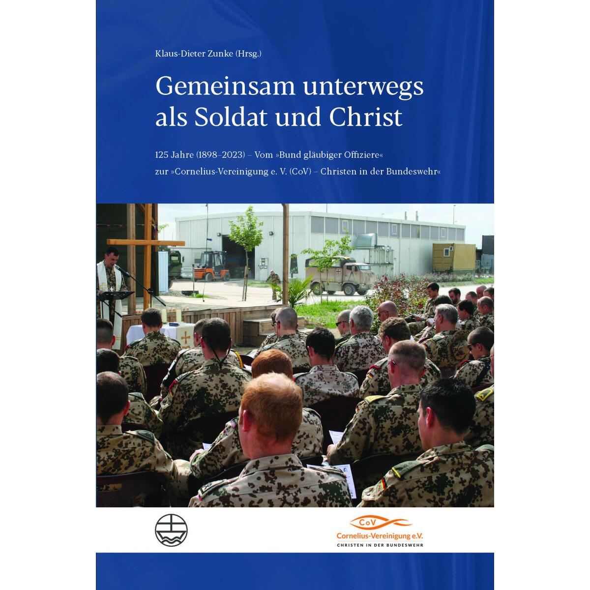 Gemeinsam unterwegs als Soldat und Christ Gemeinsam unterwegs als Soldat und Christ von Evangelische Verlagsansta