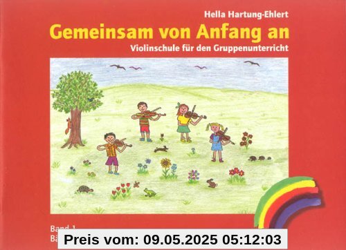 Gemeinsam von Anfang an. Violinschule 1 Gemeinsam von Anfang an. Violinschule 1