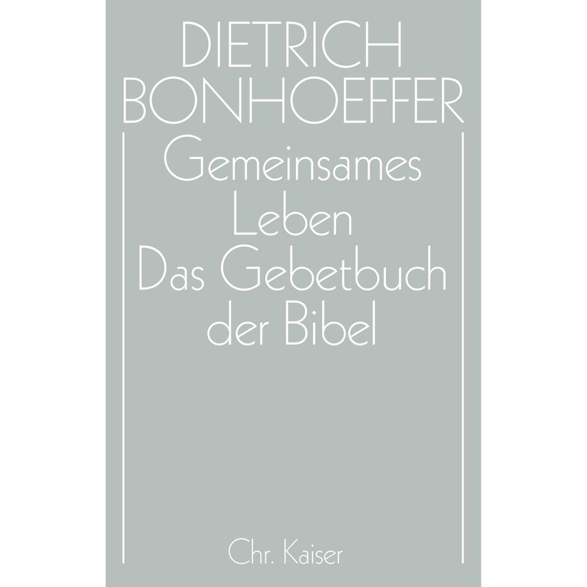 Gemeinsames Leben / Das Gebetbuch der Bibel Gemeinsames Leben / Das Gebetbuch der Bibel von Gütersloher Verlagshaus