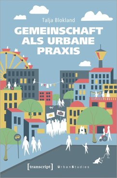 Gemeinschaft als urbane Praxis von transcript / transcript Verlag