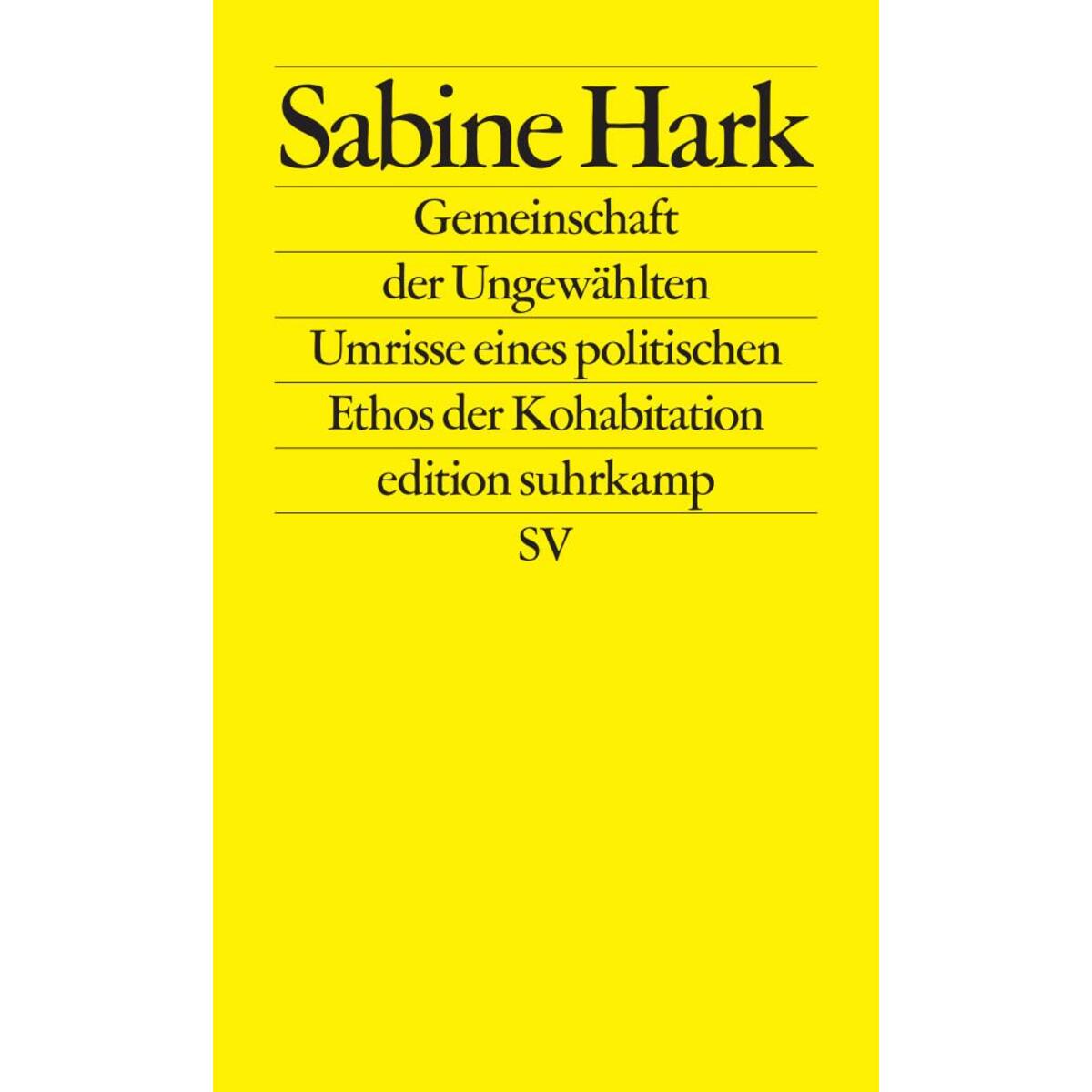Gemeinschaft der Ungewählten Gemeinschaft der Ungewählten von Suhrkamp Verlag AG