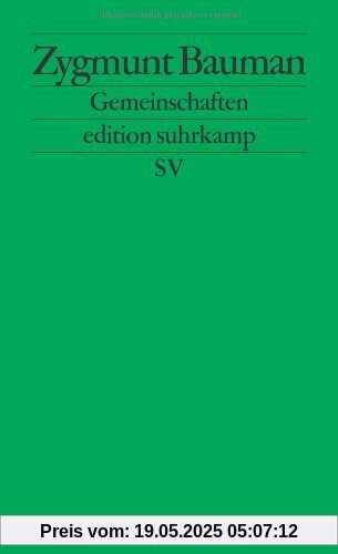 Gemeinschaften: Auf der Suche nach Sicherheit in einer bedrohlichen Welt (edition suhrkamp)