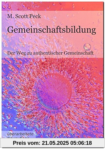 Gemeinschaftsbildung: Der Weg zu authentischer Gemeinschaft
