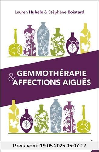 Gemmothérapie & affections aiguës