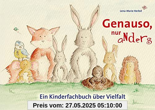 Genauso, nur anders. Ein Kinderfachbuch über Vielfalt