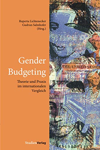 Gender Budgeting: Theorie und Praxis im internationalen Vergleich (Studien zur Frauen- und Geschlechtergeschichte, Band 4)