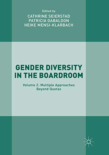 Gender Diversity in the Boardroom: Volume 2: Multiple Approaches Beyond Quotas von MACMILLAN