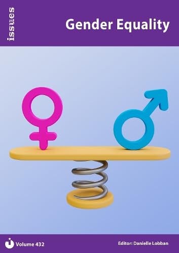 Gender Equality: PSHE & RSE Resources For Key Stage 3 & 4 (Issues Series, Band 432) von Independence Educational Publishers