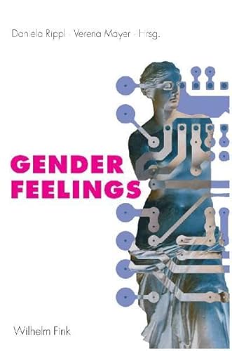 Gender Feelings: Mit Beitr. in engl. Sprache