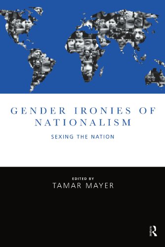 Gender Ironies of Nationalism: Sexing the Nation von Routledge