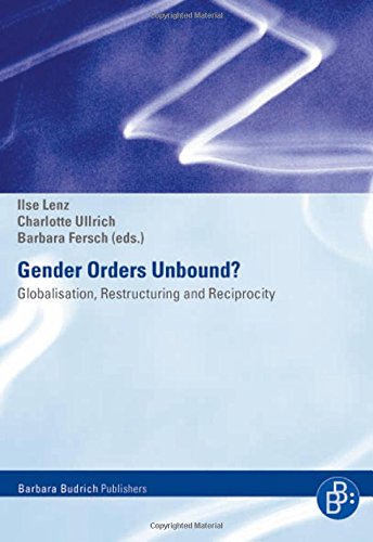 Gender Orders Unbound: Globalisation, Restructuring and Reciprocity von BUDRICH