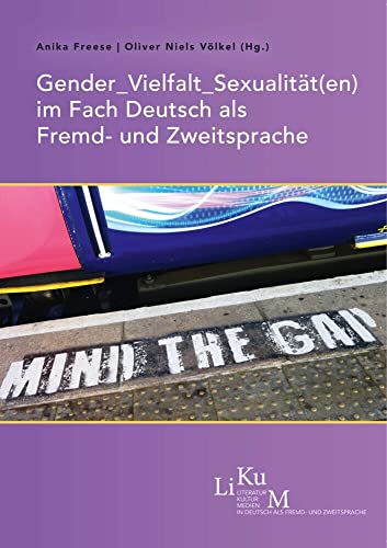 Gender_Vielfalt_Sexualität(en) im Fach Deutsch als Fremd- und Zweitsprache (LiKuM: Literatur Kultur Medien in Deutsch als Fremd- und Zweitsprache) von Iudicium