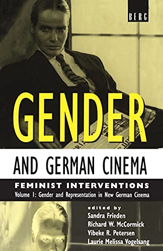 Gender and German Cinema - Vol I: Feminist Interventions : Gender and Representation in New German Cinema (Gender & German Cinema, Band 1) von By