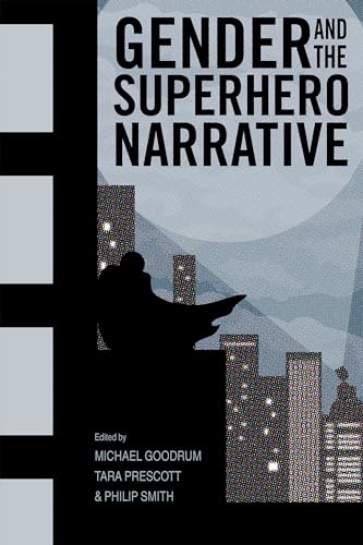 Gender and the Superhero Narrative