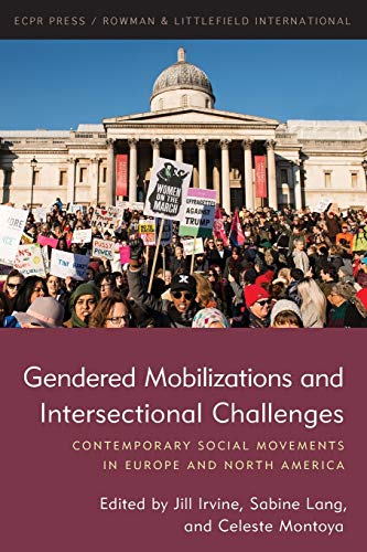 Gendered Mobilizations and Intersectional Challenges: Contemporary Social Movements in Europe and North America von ECPR Press