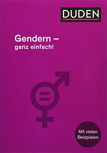 Gendern – Ganz einfach!: Für den Alltag