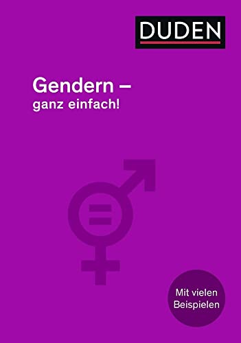 Gendern – Ganz einfach!: Für den Alltag