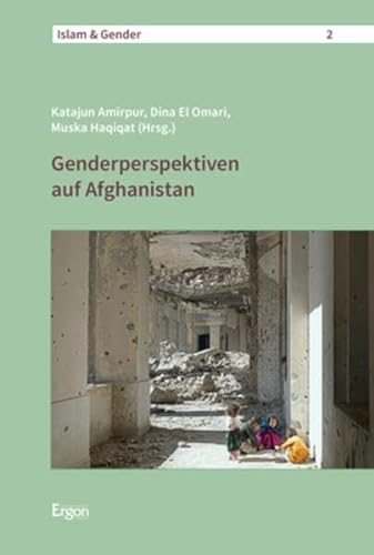 Genderperspektiven auf Afghanistan (Islam & Gender)