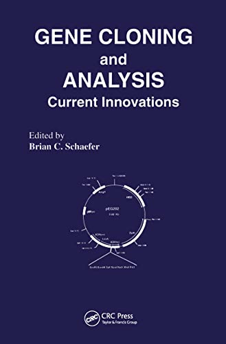 Gene Cloning and Analysis: Current Innovations (Current Innovations in Molecular Biology Series, 4, Band 4) von Garland Science