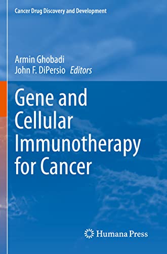 Gene and Cellular Immunotherapy for Cancer (Cancer Drug Discovery and Development)