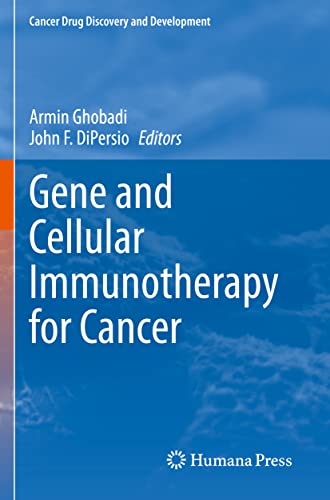 Gene and Cellular Immunotherapy for Cancer (Cancer Drug Discovery and Development) von Humana