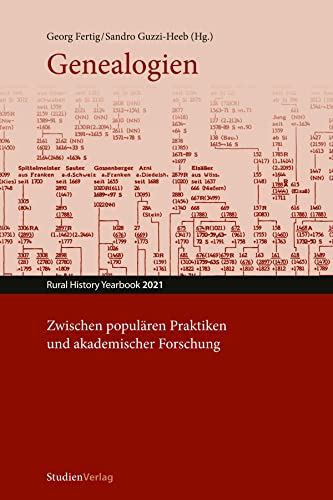 Genealogien: Zwischen populären Praktiken und akademischer Forschung (Jahrbuch für Geschichte des ländlichen Raumes) von Studien Verlag
