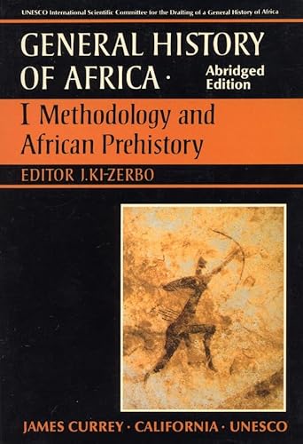 General History of Africa volume 1 [pbk abridged]: Methodology and African Prehistory (Unesco General History of Africa, Band 1)