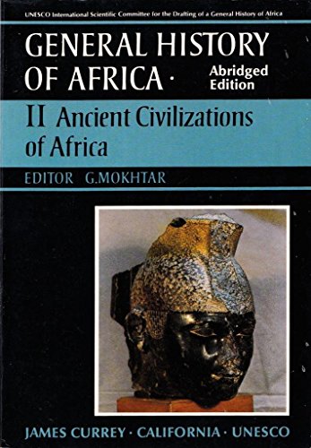 General History of Africa volume 2 [pbk abridged]: Ancient Civilizations of Africa (Unesco General History of Africa, Band 2)