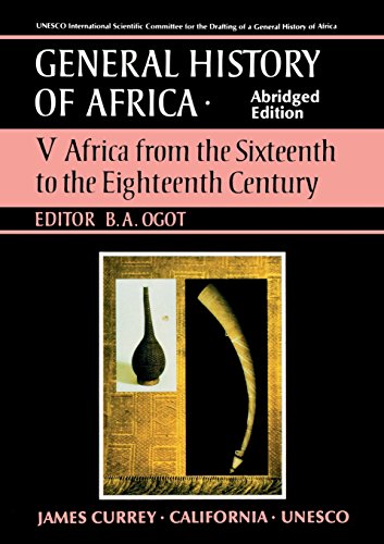 General History of Africa volume 5 [pbk abridged]: Africa from the 16th to the 18th Century (Unesco General History of Africa, Band 5)