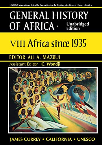 General History of Africa volume 8 [pbk unabridged]: Africa since 1935 (Unesco General History of Africa, Band 8)