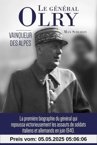 Général Olry: Vainqueur des Alpes