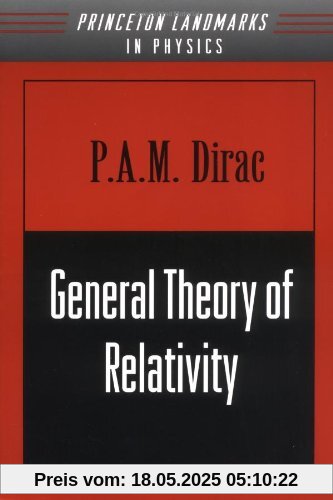 General Theory of Relativity (Princeton Landmarks in Mathematics & Physics)