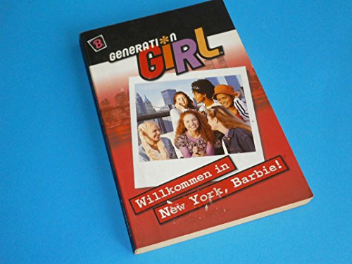 Generation Girl, Bd.1, Willkommen in New York, Barbie!
