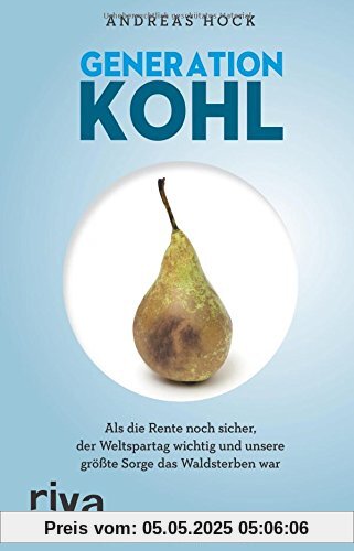 Generation Kohl: Als die Rente noch sicher, der Weltspartag noch wichtig und unsere größte Sorge das Waldsterben war