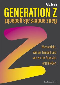 Generation Z - Ganz anders als gedacht von BusinessVillage