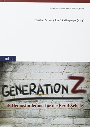 Generation Z als Herausforderung für die Berufsschule