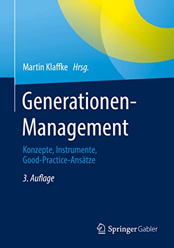 Generationen-Management: Konzepte, Instrumente, Good-Practice-Ansätze