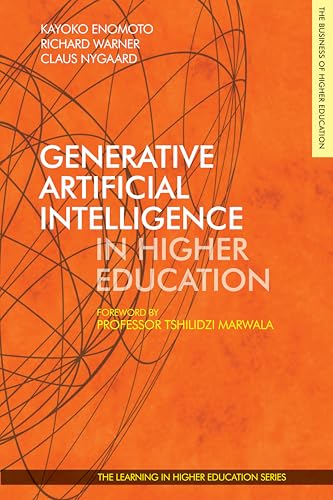 Generative Artificial Intelligence in Higher Education Generative Artificial Intelligence in Higher Education von Libri Publishing Ltd