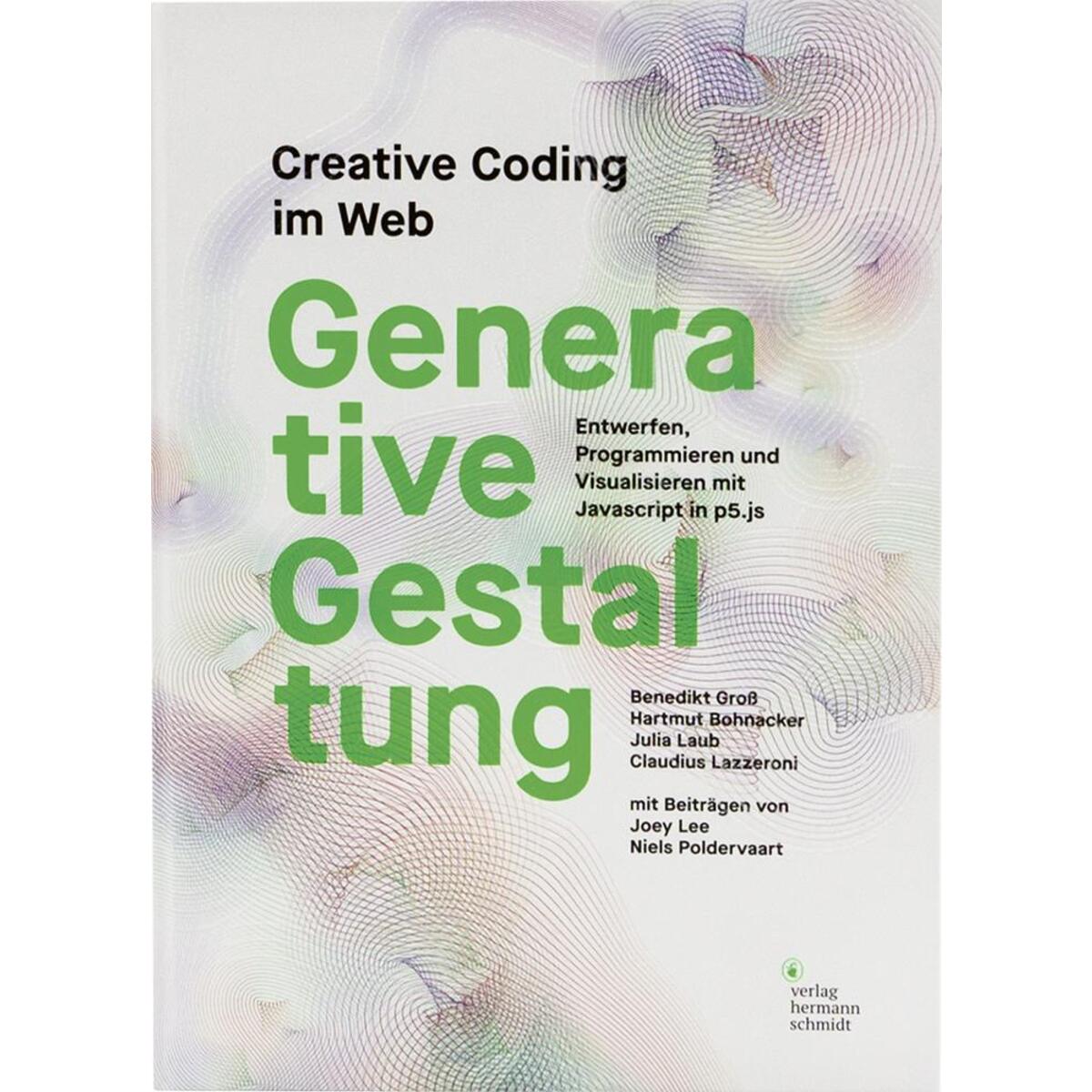 Generative Gestaltung Generative Gestaltung von Schmidt Hermann Verlag