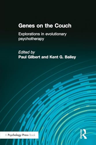 Genes on the Couch: Explorations in Evolutionary Psychotherapy Genes on the Couch: Explorations in Evolutionary Psychotherapy