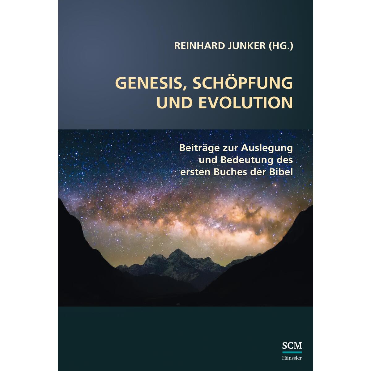 Genesis, Schöpfung und Evolution. Genesis, Schöpfung und Evolution. von SCM Hänssler