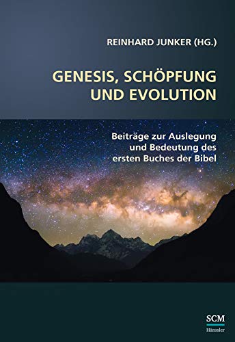 Genesis, Schöpfung und Evolution.: Exegetische, hermeneutische und systematisch-theologische Studien