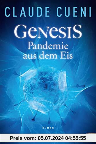 Genesis - Pandemie aus dem Eis
