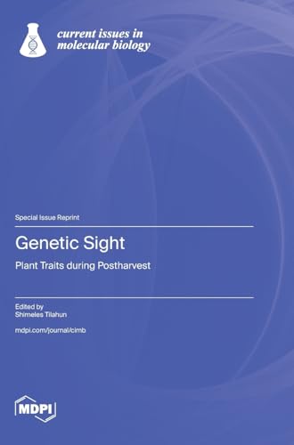 Genetic Sight: Plant Traits during Postharvest von MDPI AG