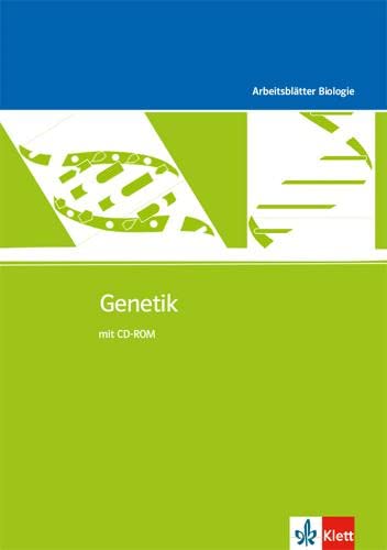 Genetik: Kopiervorlagen mit CD-ROM Klassen 5-10 (Arbeitsblätter Biologie)
