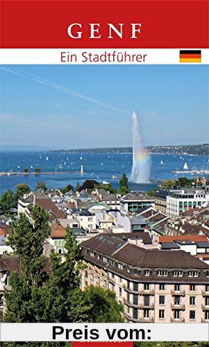 Genf: Ein Stadtführer