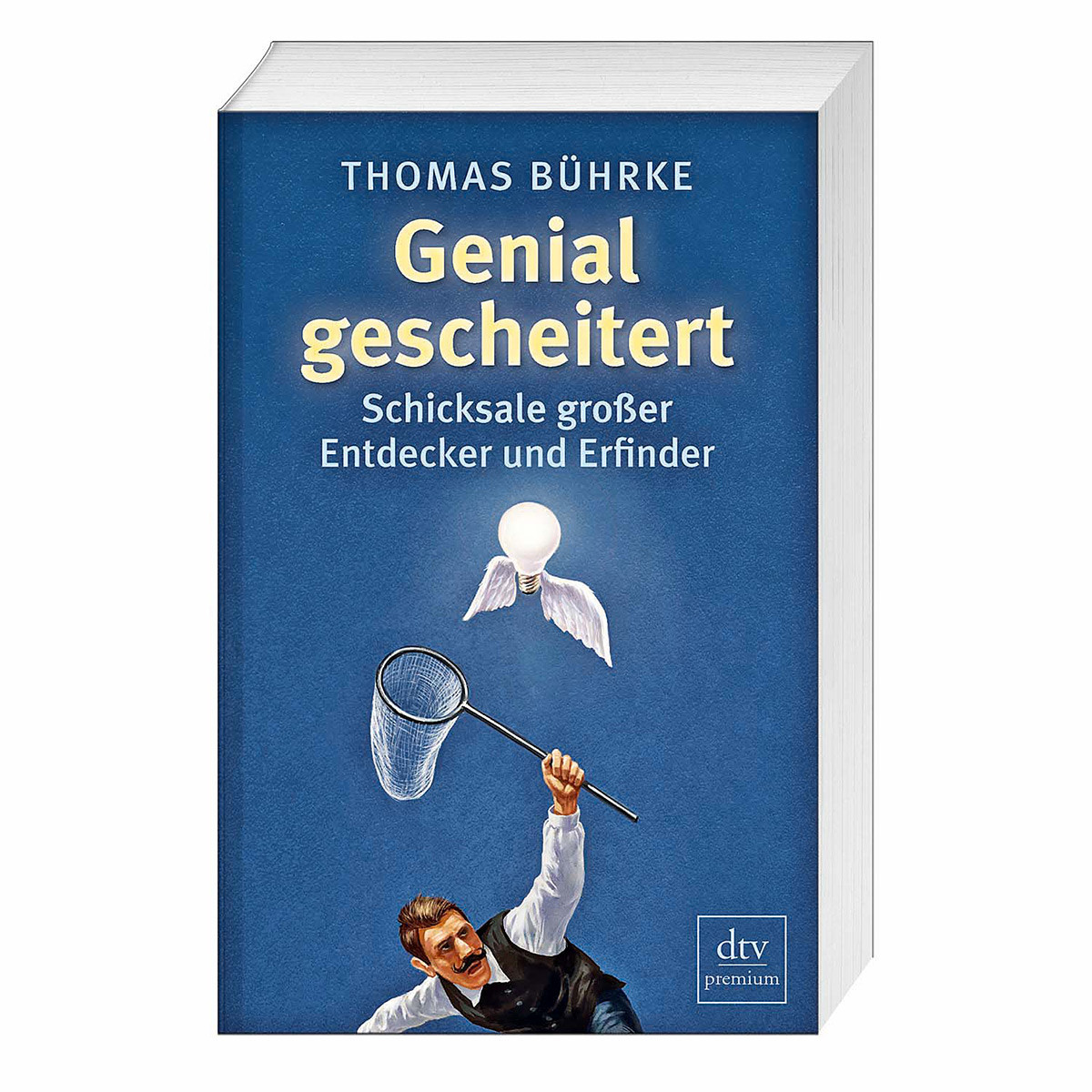 Genial gescheitert Genial gescheitert von Deutscher Taschenbuch Verlag