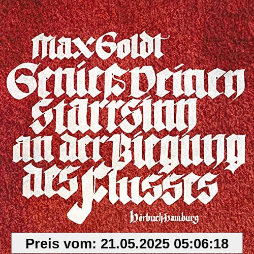 Genieß deinen Starrsinn an der Biegung des Flusses: 2 CDs